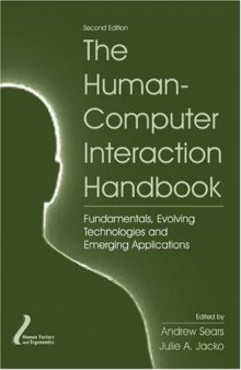 The Human-Computer Interaction Handbook: Fundamentals, Evolving..