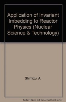 Application of Invariant Embedding to Reactor Physics