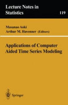 Applications of Computer Aided Time Series Modeling