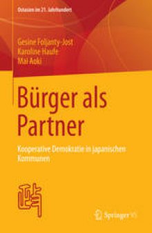 Bürger als Partner: Kooperative Demokratie in japanischen Kommunen