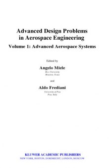 Advanced Des. Probs in Aerospc Eng. - [Vol 1 Adv. Aero. Systs]