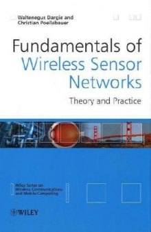 Fundamentals of Wireless Sensor Networks: Theory and Practice (Wireless Communications and Mobile Computing)
