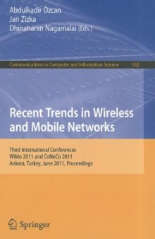 Recent Trends in Wireless and Mobile Networks: Third International Conferences, WiMo 2011 and CoNeCo 2011, Ankara, Turkey, June 26-28, 2011. Proceedings