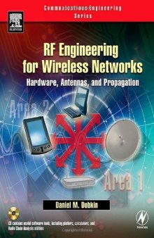 RF Engineering for Wireless Networks: Hardware, Antennas, and Propagation (Communications Engineering)