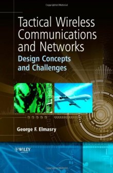 Tactical Wireless Communications and Networks: Design Concepts and Challenges