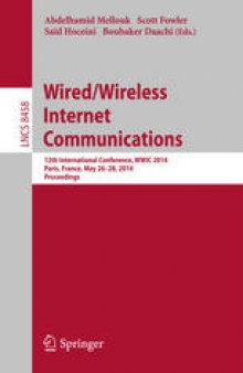 Wired/Wireless Internet Communications: 12th International Conference, WWIC 2014, Paris, France, May 26-28, 2014. Proceedings