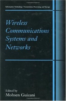 Wireless Communications Systems and Networks (Information Technology: Transmission, Processing and Storage)