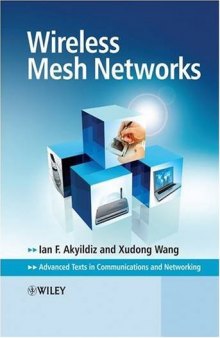 Wireless Mesh Networks (Advanced Texts in Communications and Networking)