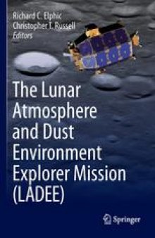 The Lunar Atmosphere and Dust Environment Explorer Mission (LADEE)