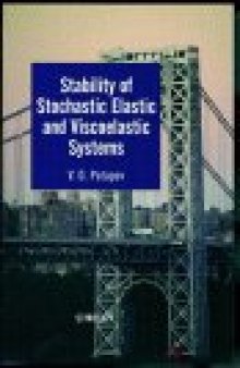 Stability of Stochastic Elastic and Viscoelastic Systems