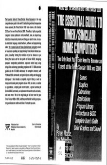 The Essential guide to Timex/Sinclair home computers: The only book you'll ever need to become an expert at the Timex/Sinclair 1000 and 2000