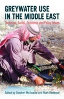 Greywater Use in the Middle East: Technical, Social, Economic and Policy Issues