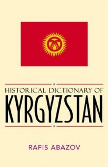 Historical Dictionary of Kyrgyzstan 