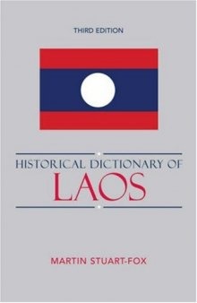 Historical Dictionary of Laos (Historical Dictionaries of Asia, Oceania, and the Middle East)  