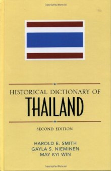 Historical Dictionary of Thailand (Historical Dictionaries of Asia, Oceania, and the Middle East)  