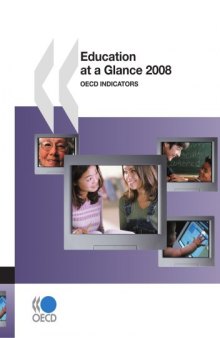 Education at a Glance 2008: OECD Indicators (Education at a Glance Oecd Indicators)