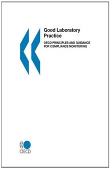 Good Laboratory Practice: OECD Principles and Guidance for Compliance Monitoring