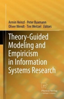 Theory-Guided Modeling and Empiricism in Information Systems Research    