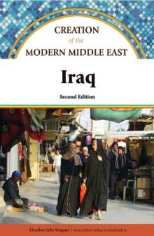 Iraq, 2nd Edition (Creation of the Modern Middle East)