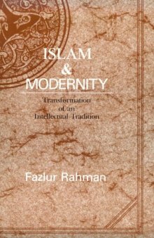 Islam and Modernity: Transformation of an Intellectual Tradition  
