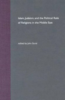 Islam, Judaism, and the Political Role of Religions in the Middle East
