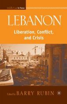Lebanon: Liberation, Conflict, and Crisis