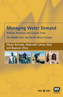 Managing Water Demand: Policies, Practices And Lessons from the Middle East And North Africa Forums