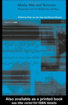 Media, War and Terrorism: Responses from the Middle East and Asia (Politics in Asia)