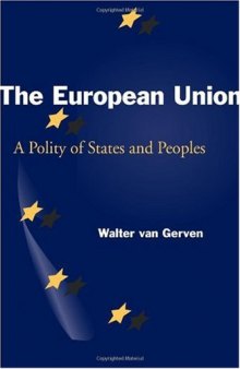 The European Union: A Polity of States and Peoples