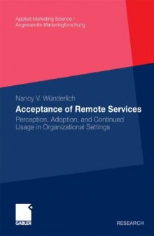 Acceptance of Remote Services: Perception, Adoption, and Continued Usage in Organizational Settings