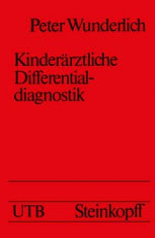 Kinderarztliche Differentialdiagnostik: Ein Leitfaden fur die rationelle Diagnostik am kranken Kinde