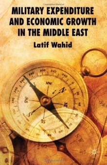 Military Expenditure and Economic Growth in the Middle East