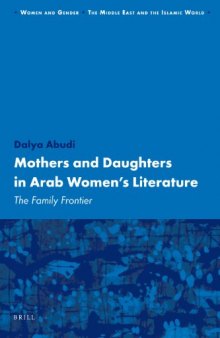 Mothers and Daughters in Arab Women's Literature