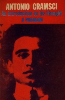 Antonio Gramsci: An Introduction to His Thought