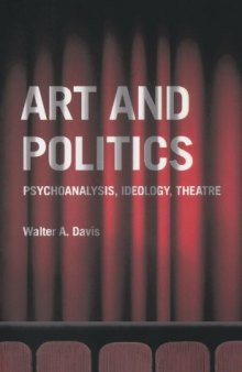 Art and Politics: Psychoanalysis, Ideology, Theatre