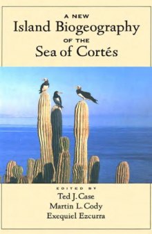 A new island biogeography of the sea of Cortés