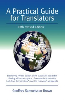 A Practical Guide for Translators (Topics in Translation)