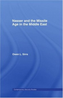 Nasser and the Missile Age in the Middle East
