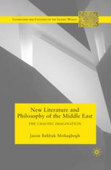 New Literature and Philosophy of the Middle East: The Chaotic Imagination