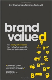 Brand Valued: How socially valued brands hold the key to a sustainable future and business success