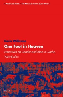 One Foot in Heaven: Narratives on Gender and Islam in Darfur, West-Sudan 
