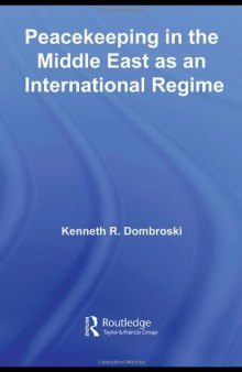 Peacekeeping in the Middle East as an International Regime (Studies in International Relations)