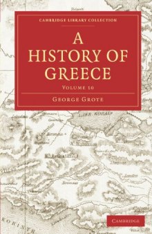 A History of Greece, Volume 10 (Cambridge Library Collection - Classics)