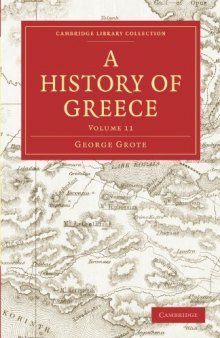 A History of Greece, Volume 11 (Cambridge Library Collection - Classics)