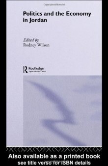 Politics and Economy in Jordan (Routledge Soas Politics and Culture in the Middle East Series)