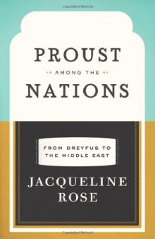 Proust among the Nations: From Dreyfus to the Middle East