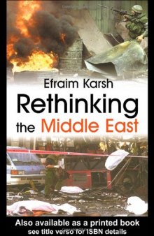 Rethinking the Middle East (Cass Series--Israeli History, Politics, and Society, 31)