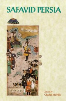 Safavid Persia: the history and politics of an Islamic society