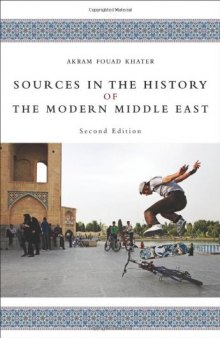Sources in the History of the Modern Middle East (2nd Ed.)  