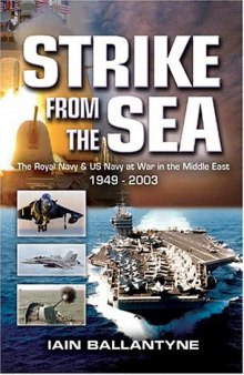 Strike from the Sea: The Royal Navy and US Navy at War in the Middle East